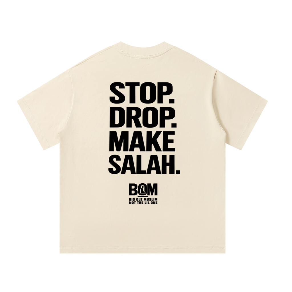 STOP. DROP. MAKE SALAH. T-shirts make a statement