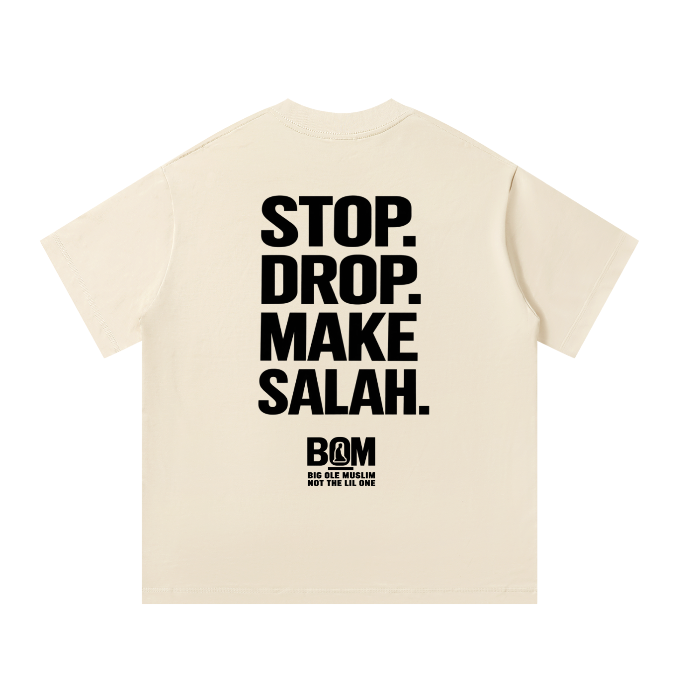 STOP. DROP. MAKE SALAH. T-shirts make a statement